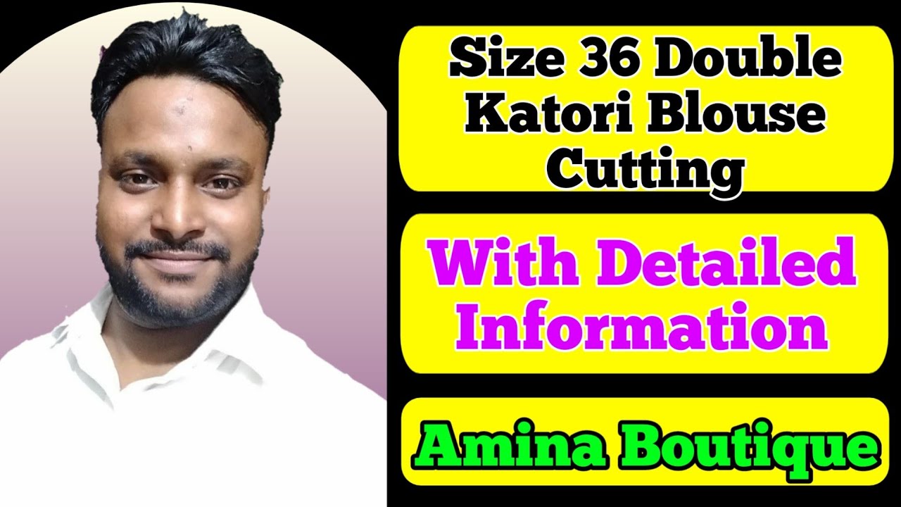36 Size Double Katori Blouse Cutting With Detailed Information