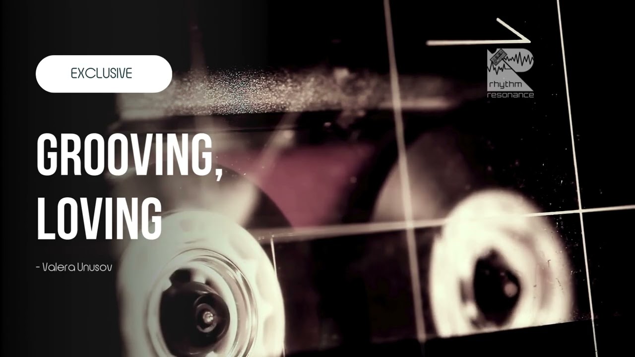 Valera Unusov — Grooving, Loving | Old School Hypnotic Techno