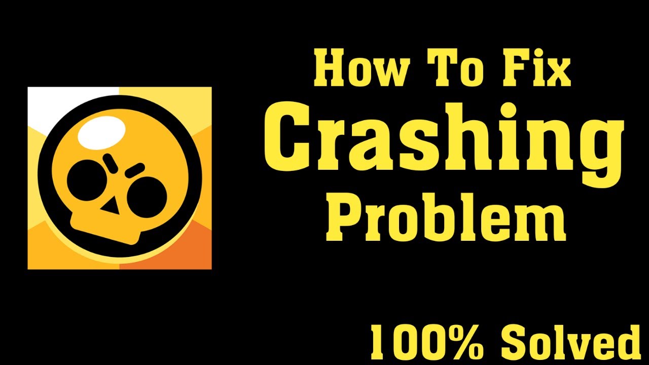 How To Fix Brawl Stars App Keeps Crashing Problem Android & Ios || Brawl stars crashing issue
