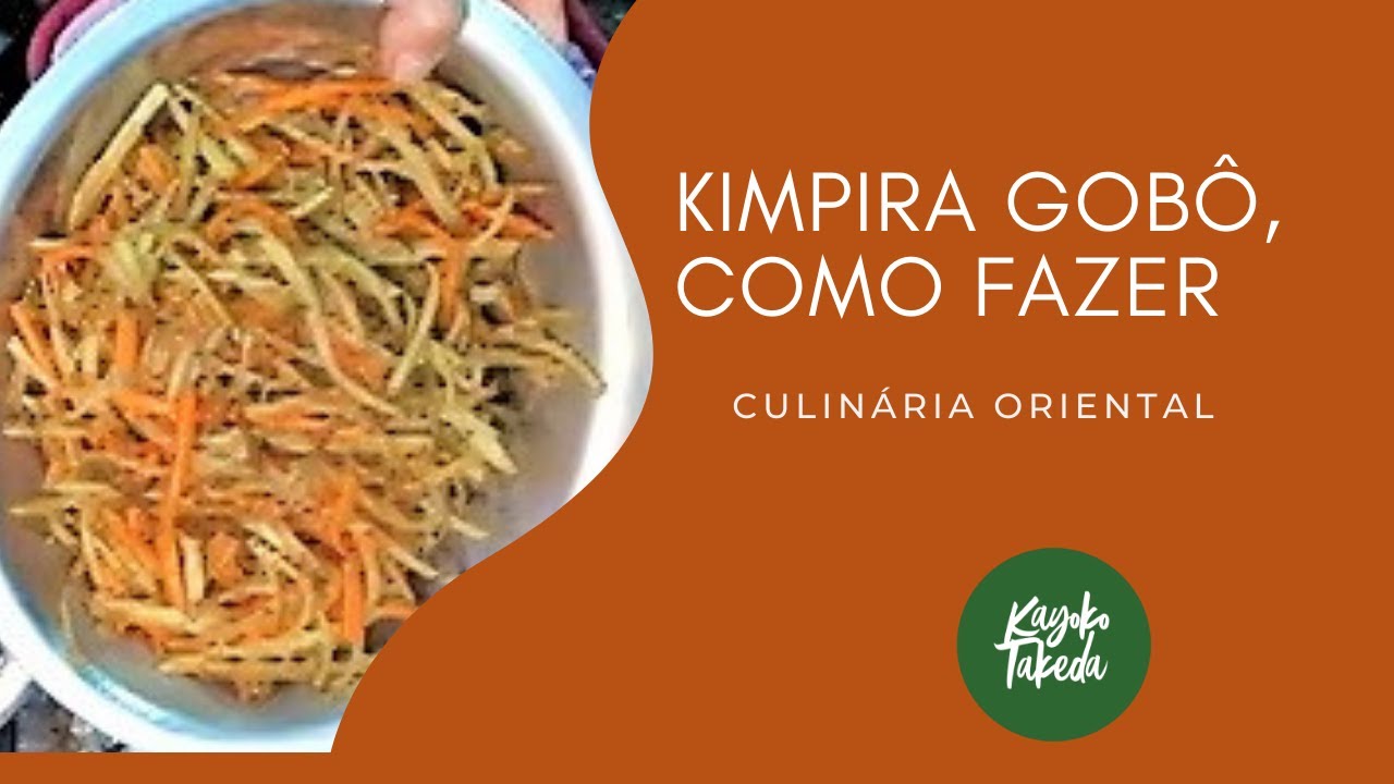RECEITA DE KIMPIRA GOBÔ  - CULINÁRIA JAPONESA