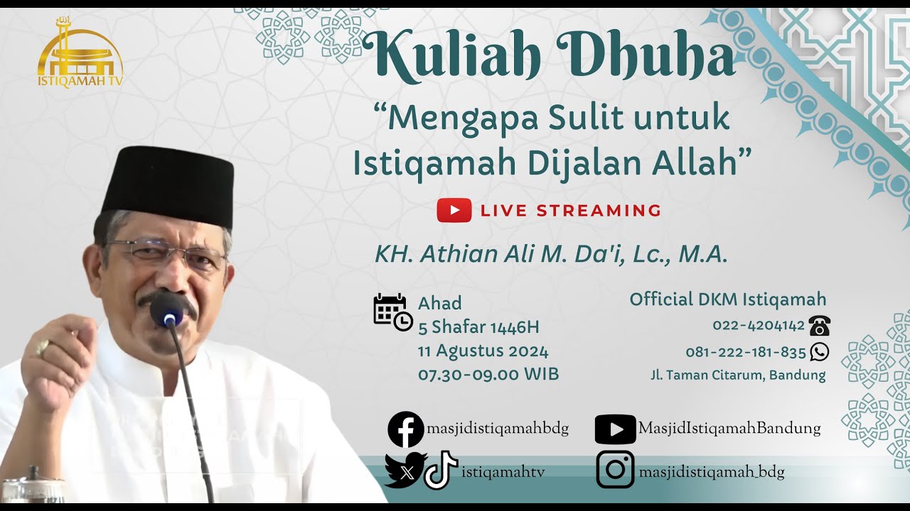 🔴Kuliah Dhuha || Mengapa Sulit untuk Istiqamah Dijalan Allah || KH. Athian Ali M. Da'i, Lc., M.A.