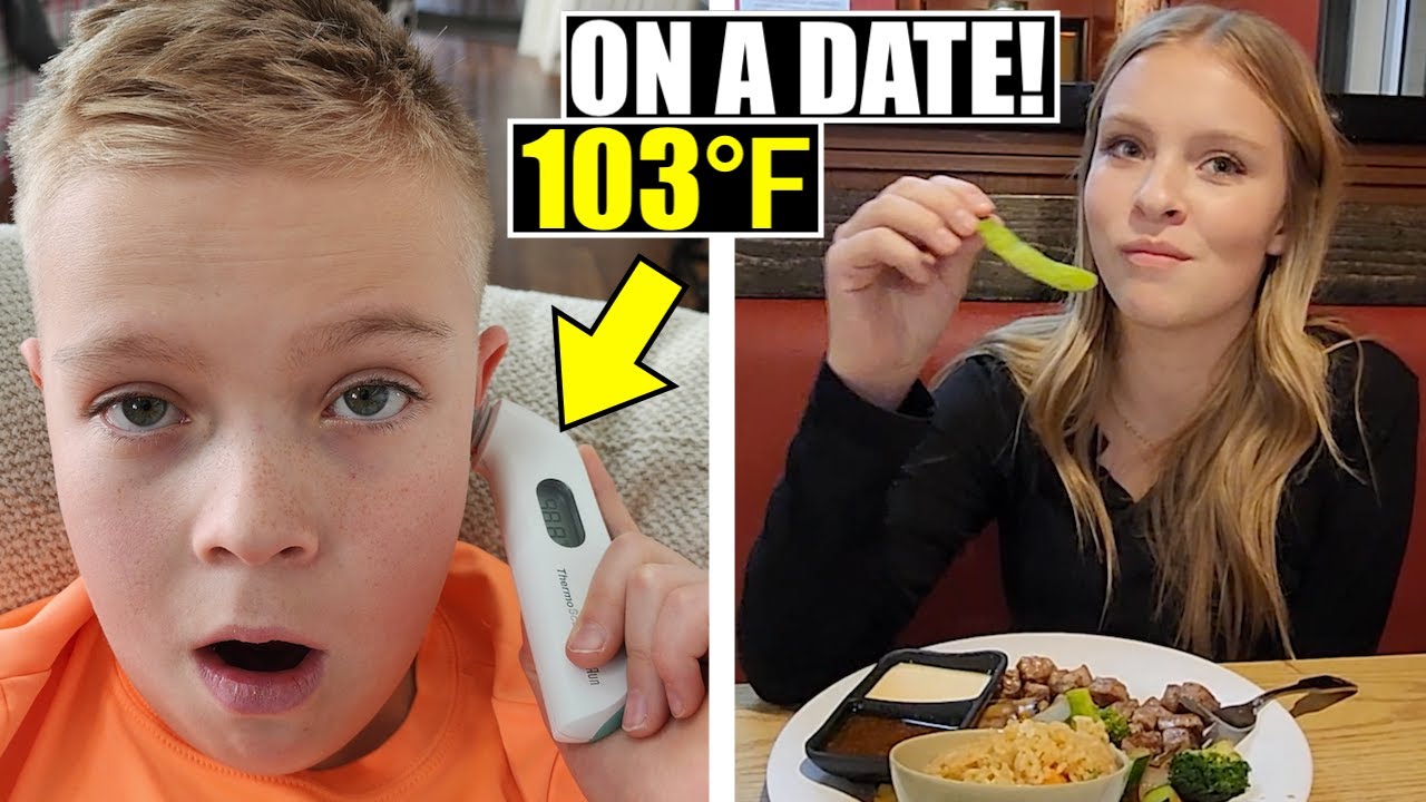 SUPER SICK with a HIGH FEVER and SHE WENT ON A DATE!