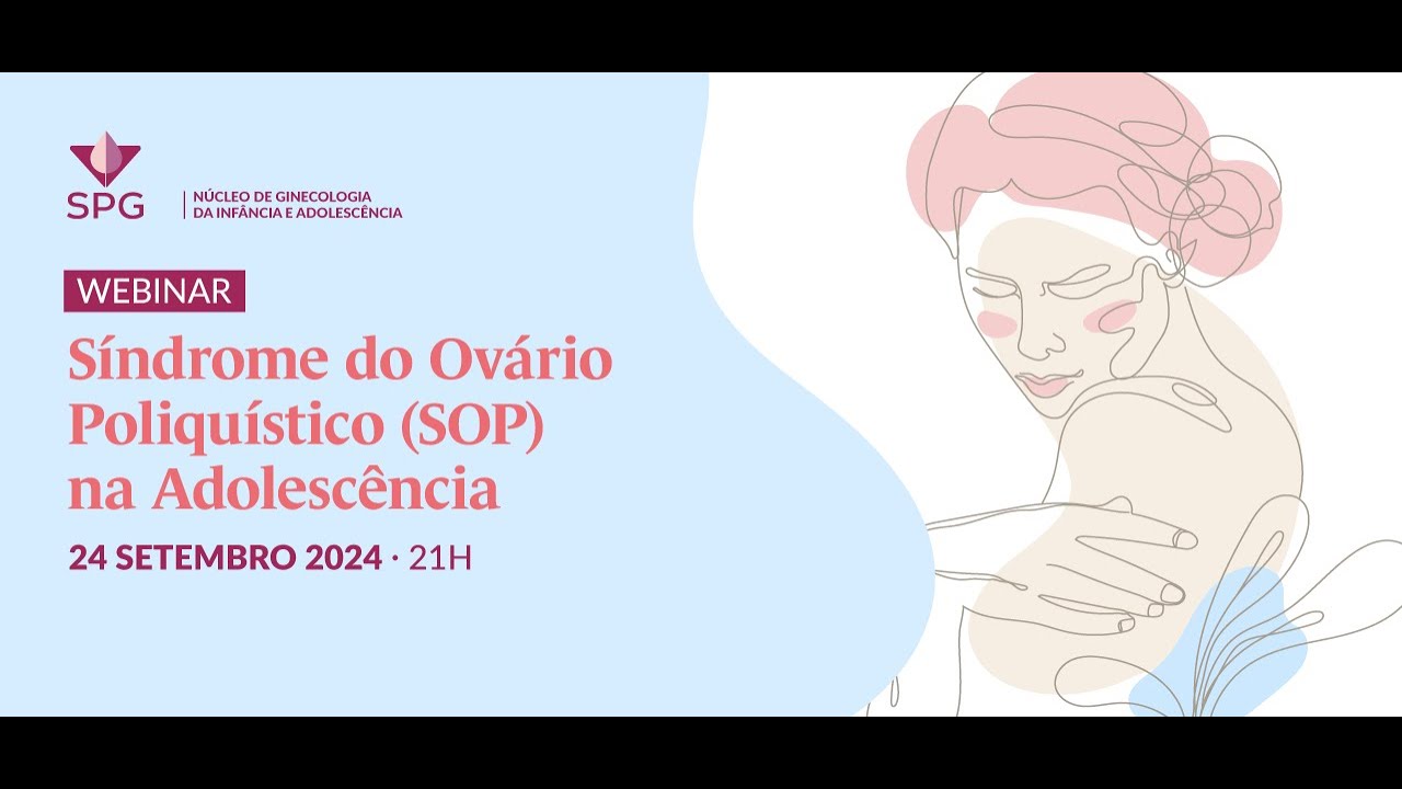 2024-09-24 | Webinar Síndrome do Ovário Poliquístico (SOP) na Adolescência