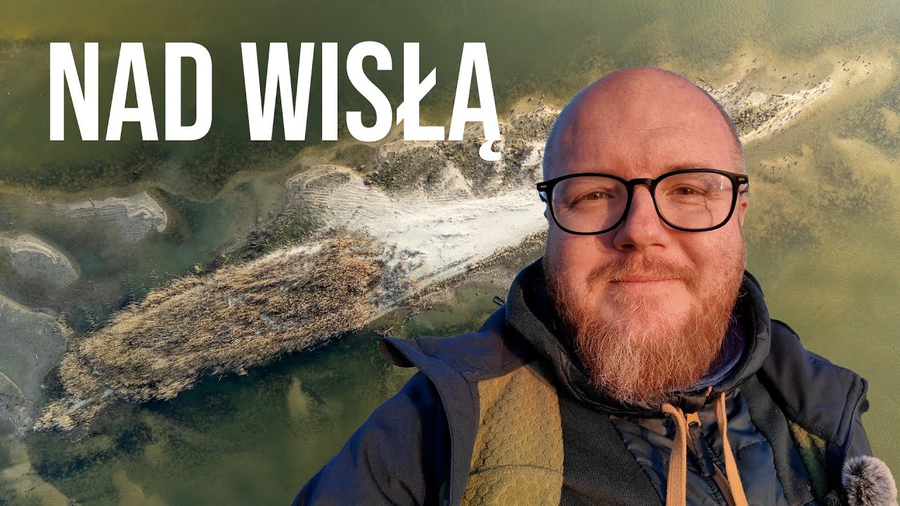 Nad Wisłą [wyspy, ujście Bzury, bułki w Wyszogrodzie]