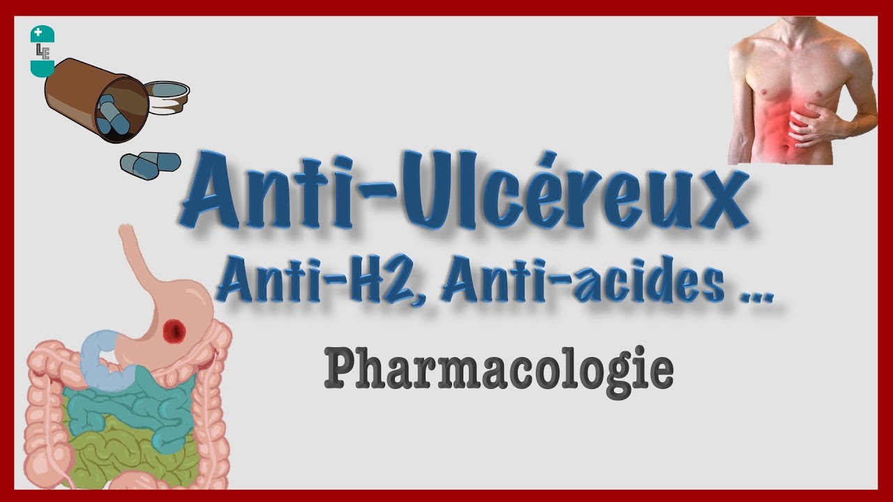 Anti-Ulcéreux : Anti-H2, ANTI-ACIDES, Misoprostol.. pharmacologie