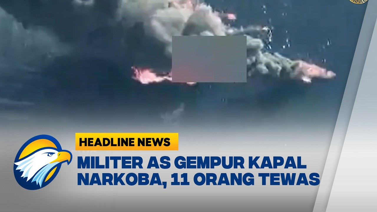 [HEADLINE NEWS, 19/02]  Militer AS Serang Kapal Narkoba di Laut Karibia