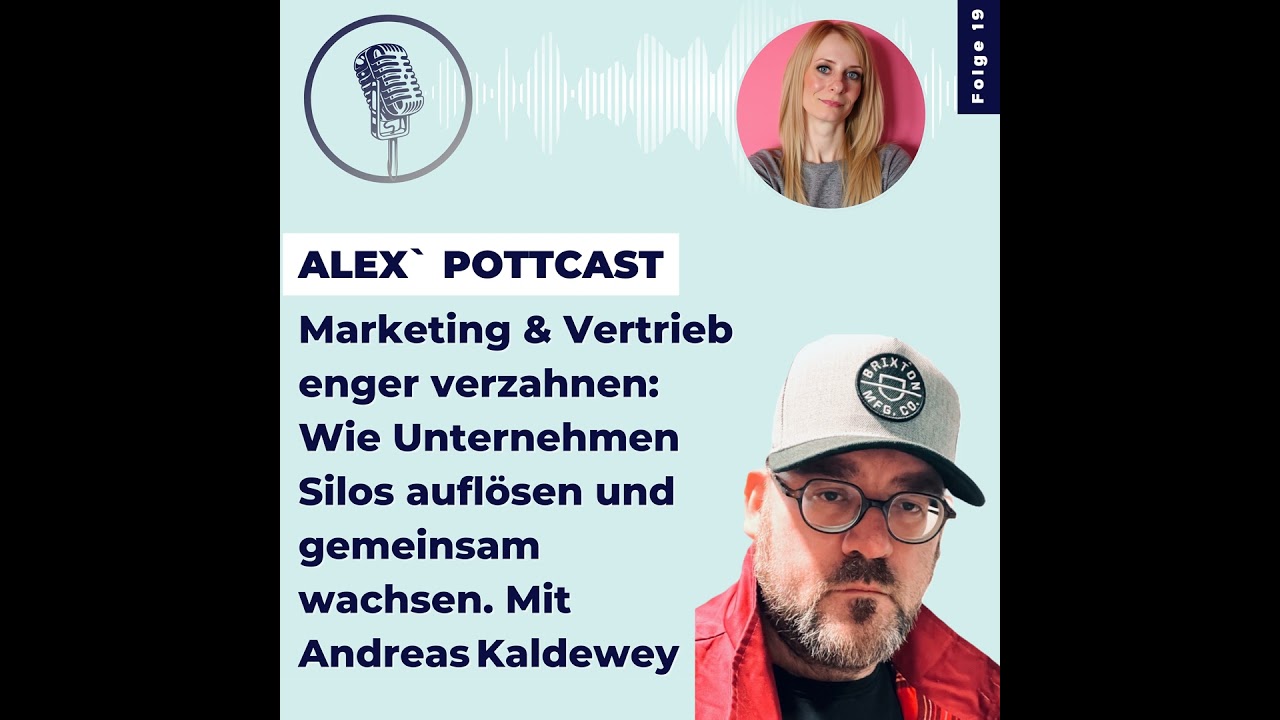 #19 Marketing & Vertrieb enger verzahnen. Wie Unternehmen Silos auflösen und gemeinsam wachsen