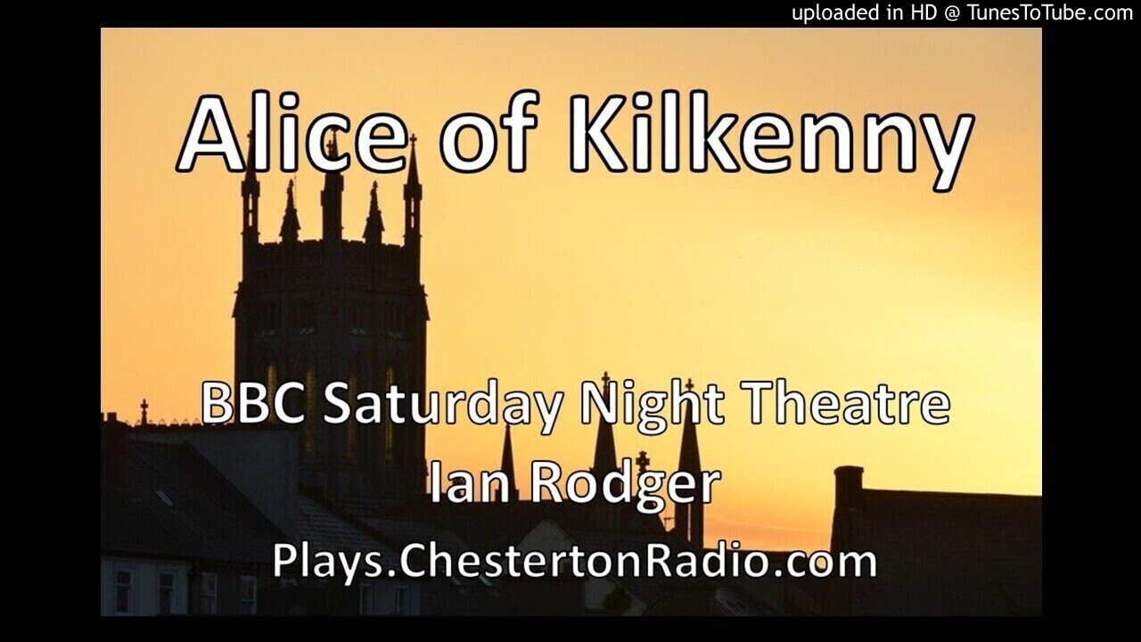 Alice of Kilkenny - Ian Rodger - BBC Saturday Night Theatre
