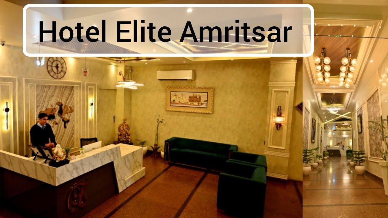 Hotel Elite Amritsar | Best Budget Hotel near Golden Temple Amritsar