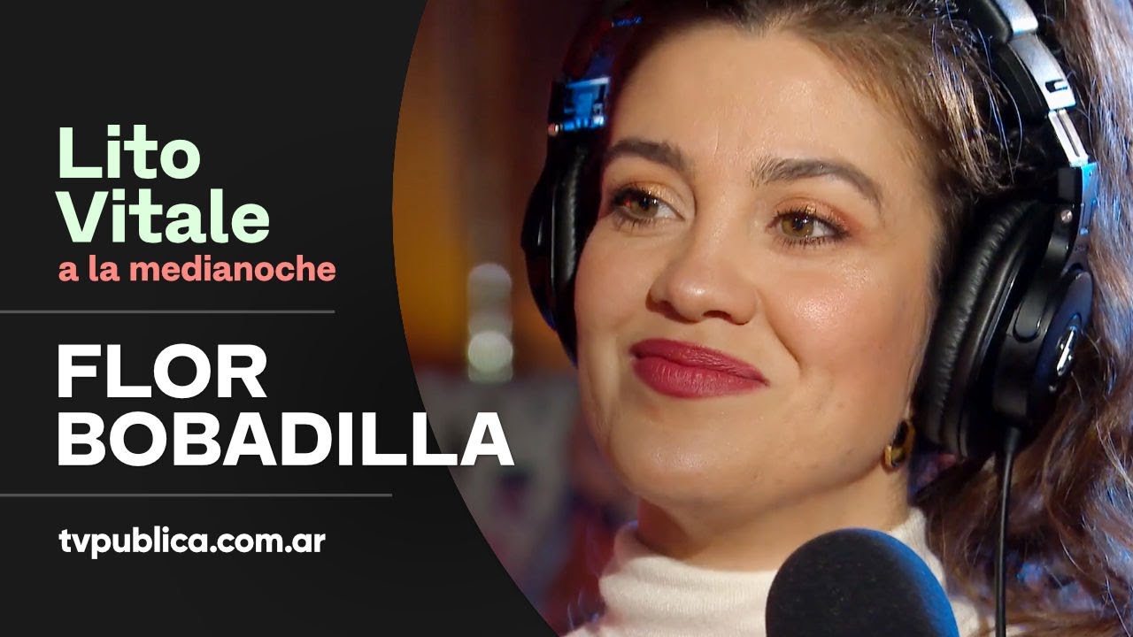 Flor Bobadilla: Mañana - Lito Vitale a la Medianoche