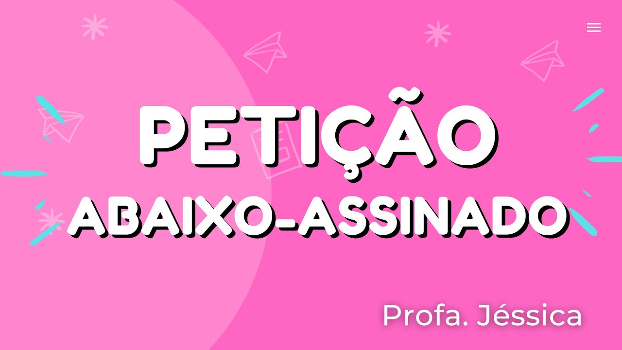PETIÇÃO, ABAIXO-ASSINADO