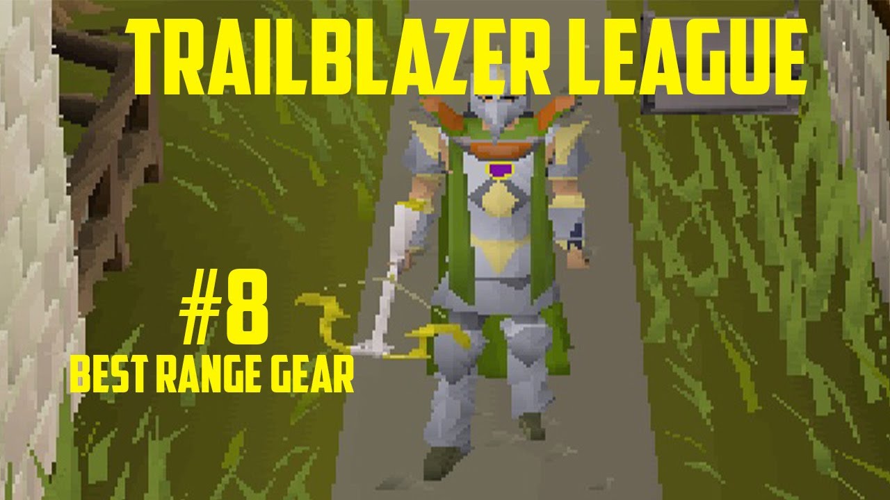OSRS Trailblazer League Series #8 - Best range gear!