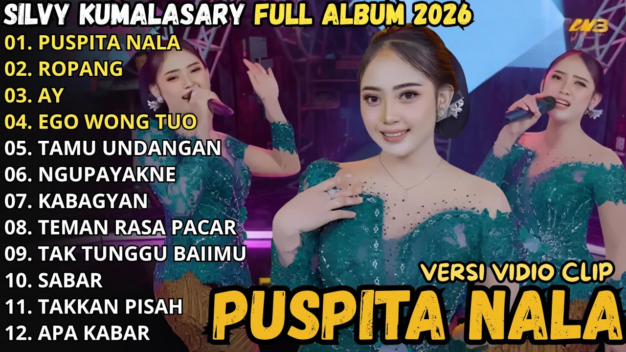 SILVY KUMALASARI FULL ALBUM TERBARU 2026 || PUSPITA NALA - ROPANG - AY