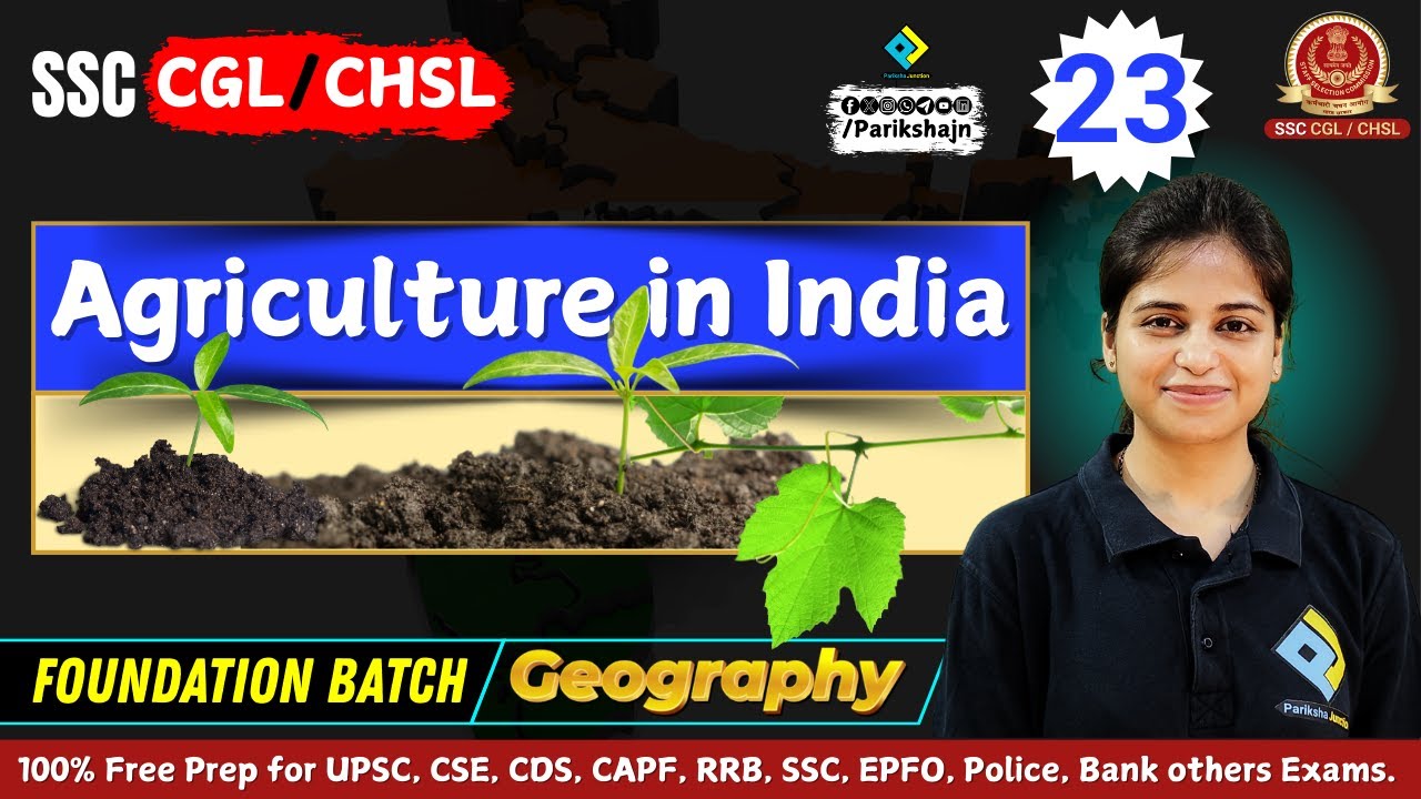 Agriculture in India / कृषि for SSC CGL Geography #23 | Geography For #ssccgl By Prakriti Pandey