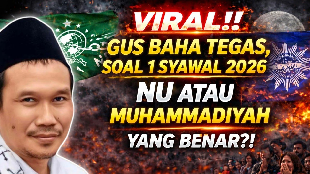 VIRAL! GUS BAHA TEGAS SOAL 1 SYAWAL 2026 NU ATAU MUHAMMADIYYAH YANG BENAR?! #gusbahaterbaru #gusbaha