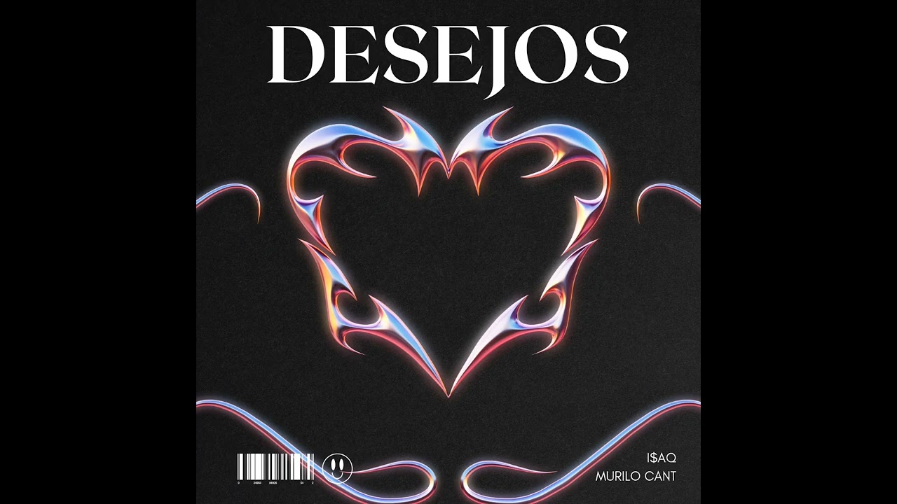 Desejos | I$AQ, Feat. Murilo Cant