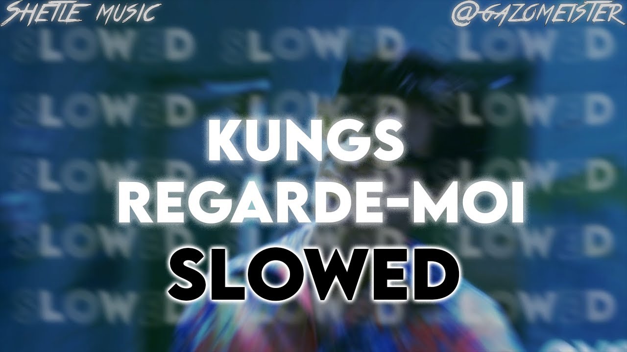 Kungs - Regarde-moi (Slowed+Reverb Tiktok remix) LYRICS