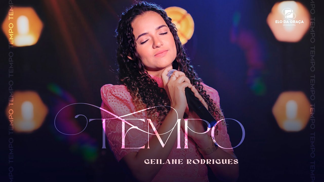 Geilane Rodrigues - Tempo | Clipe Oficial