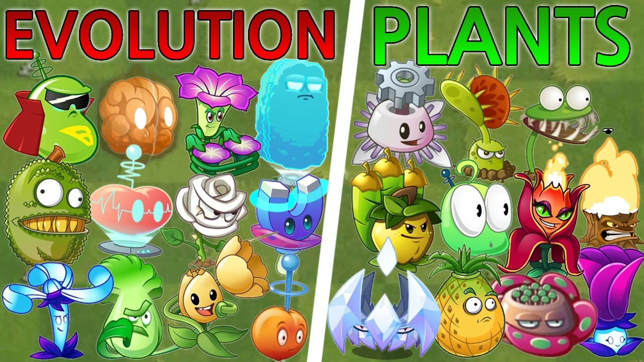 Evolution Plants in Plants Vs Zombies - PvZ Evolutions