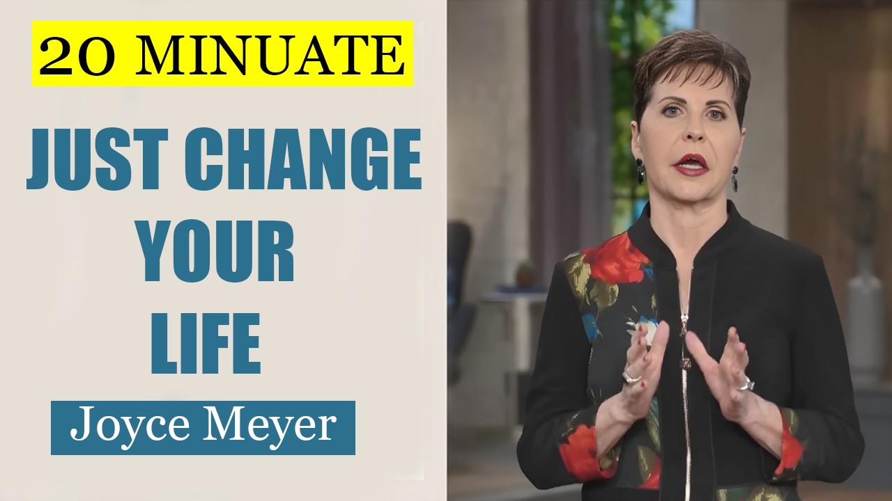 20 MINUTES THAT CAN CHANGE YOUR LIFE | JOYCE MEYER | POWERFUL MOTIVATIONAL SERMON