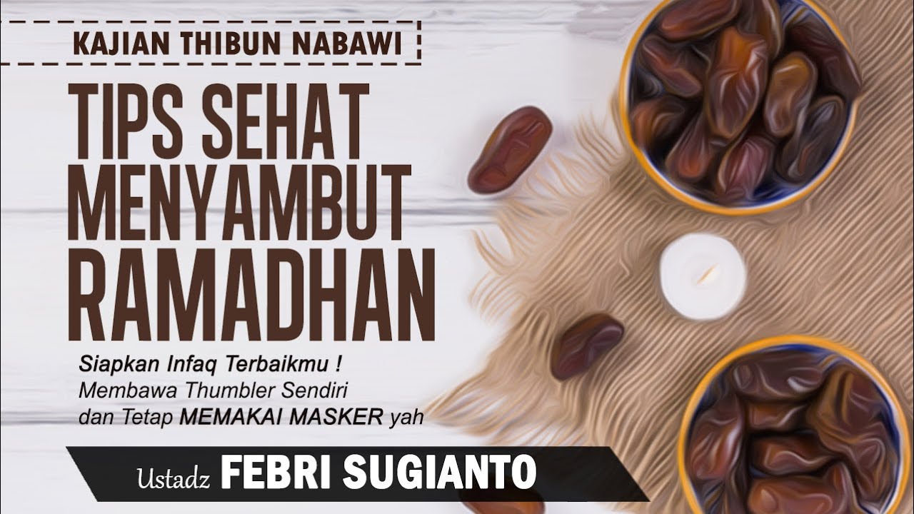Tpis Sehat Menyambut Ramadhan | Ustadz Febri Sugianto