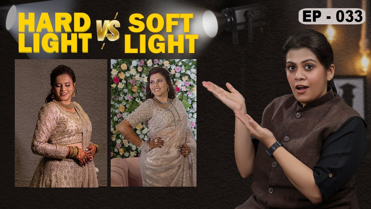 What is  Hard Light & Soft Light ?  Photography & Cinematography Course Series EP : 033