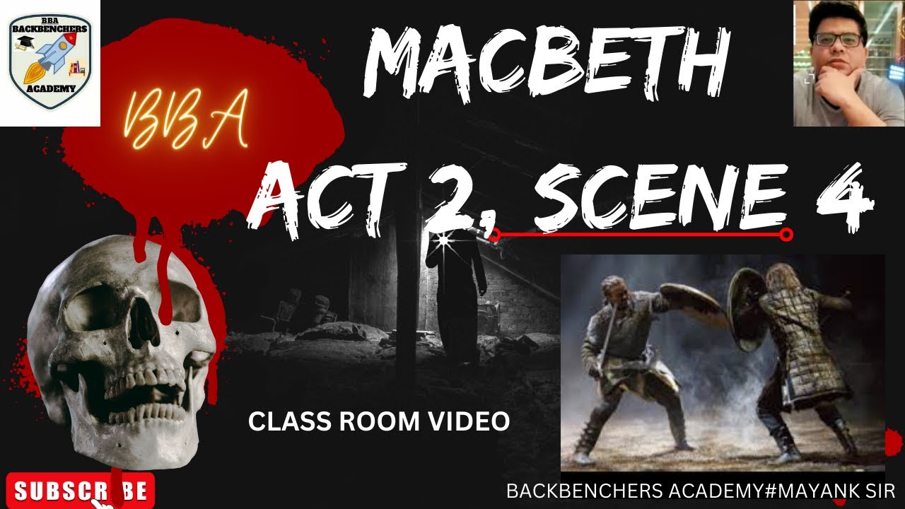 MACBETH ACT 2 SCENE 4| LINE BY LINE EXPLANATION IN HINDI BY BACKBENCHERS ACADEMY#MAYANK SIR| ISC 11