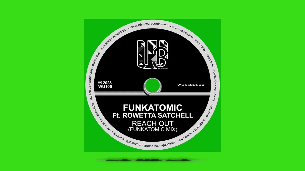 Funkatomic feat. Rowetta Satchell - Reach Out  (Funkatomic Mix) - WU Records #house #housemusic