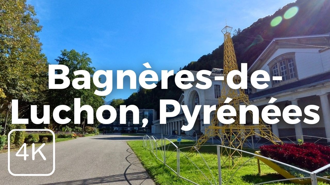 Exploring the Queen of the Pyrenees: Bagnères-de-Luchon 🌿