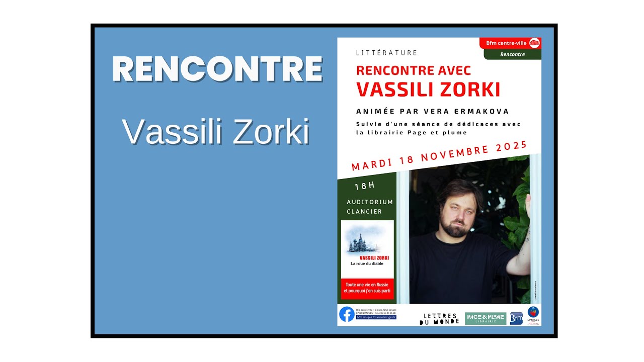 RENCONTRE :Vassili Zorki