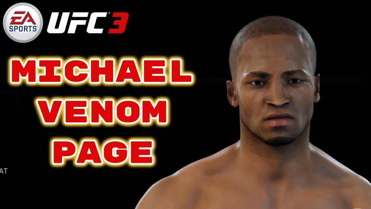 How to Create Michael Venom Page CAF Formula No Game Face !! Create a Fighter - EA Sports UFC 3