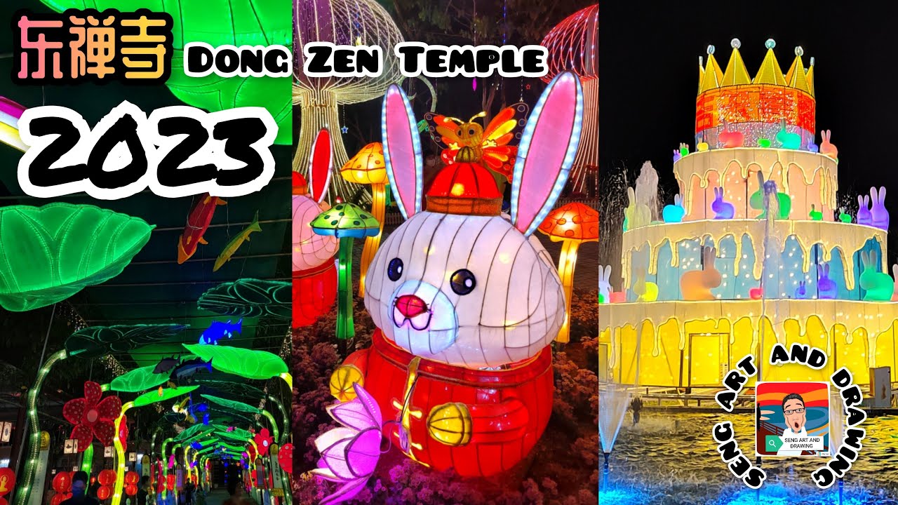 DONG ZEN TEMPLE 2023🏮 佛光山东禅寺2023花灯展🏮