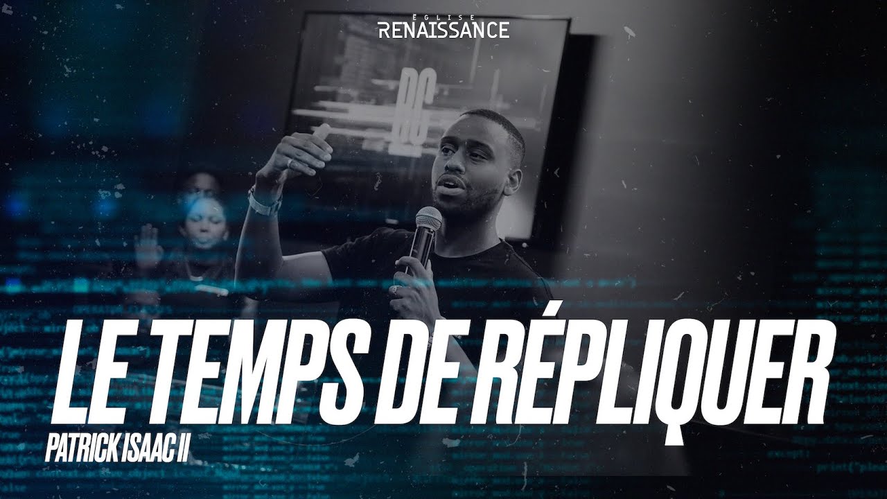Le temps de répliquer | Patrick Isaac II | Renaissance Code 2022