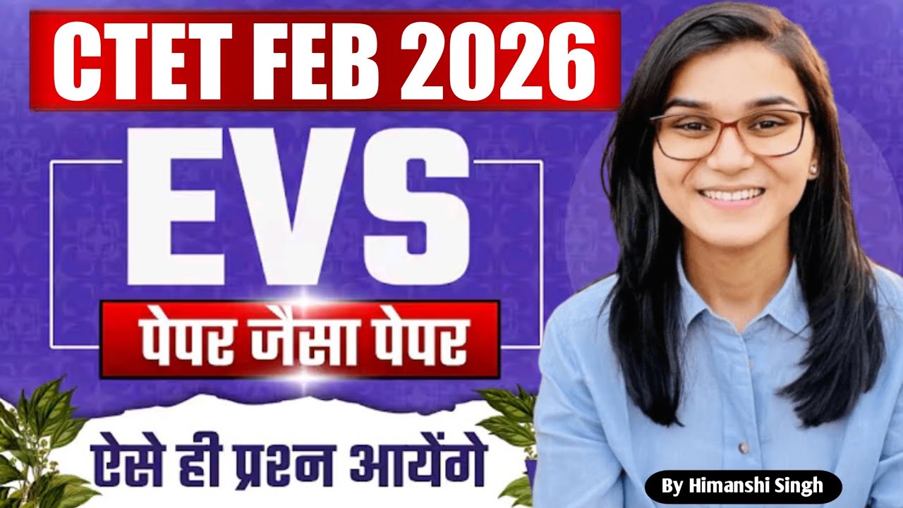 CTET 8 February 2026 l Full EVS by Himanshi Singh l Let's learn l