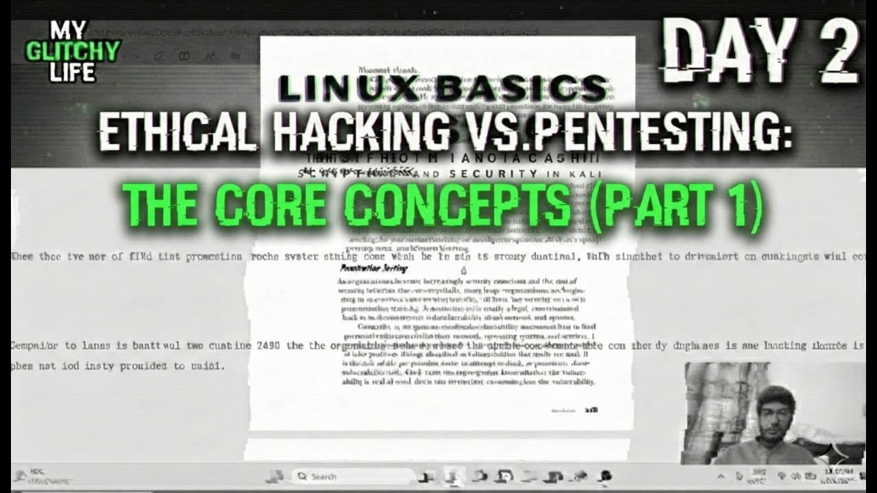 My Glitchy Life Day 2: Ethical Hacking, Pentesting & Why Hackers Use Linux (Part 1)