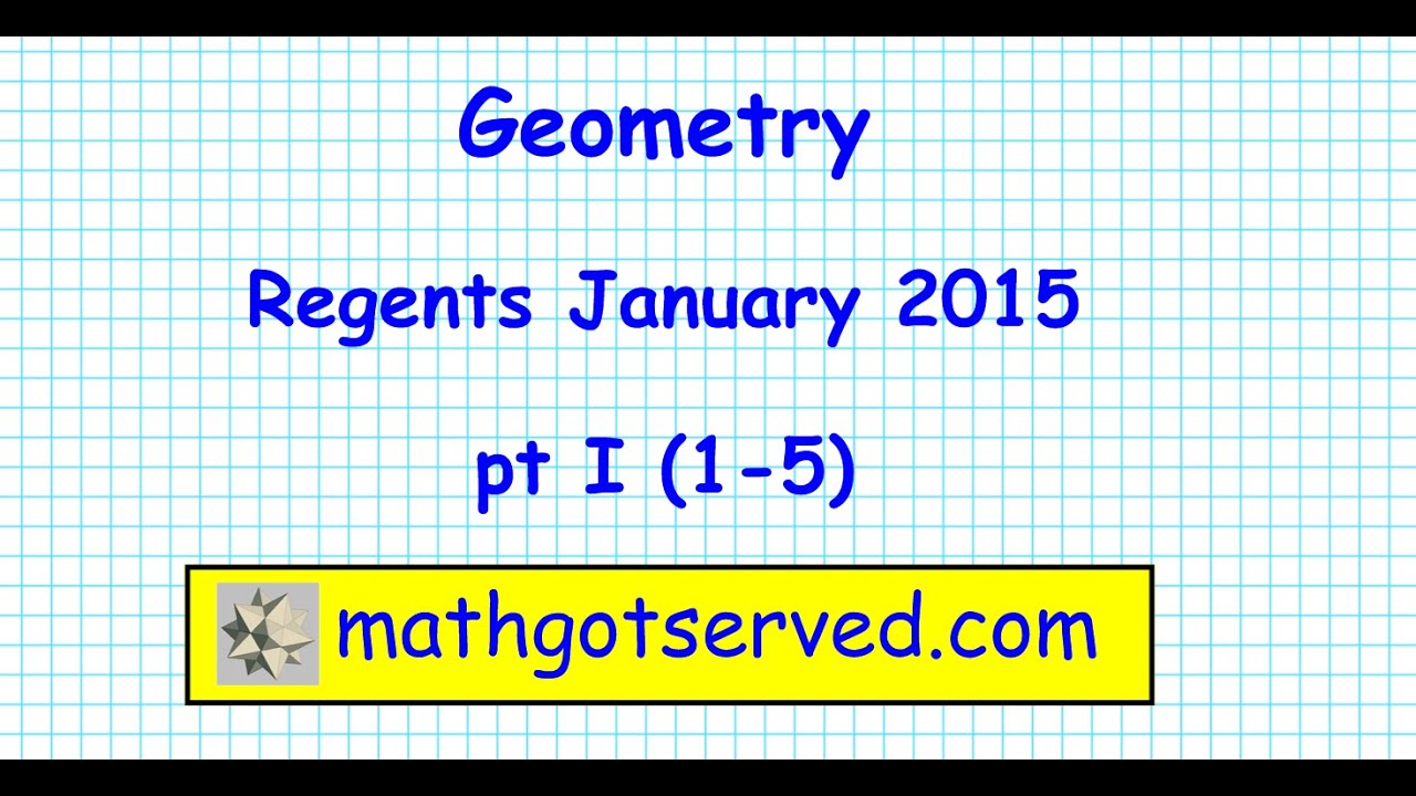 January 2015 NY  geometry regents pt I 1-5 New York Common Core