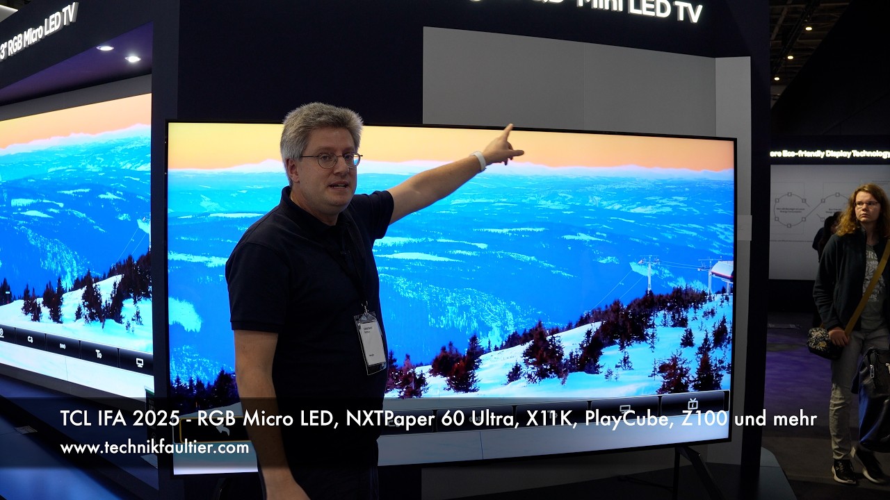 TCL IFA 2025 - RGB Micro LED, NXTPaper 60 Ultra, X11K, PlayCube, Z100 und mehr