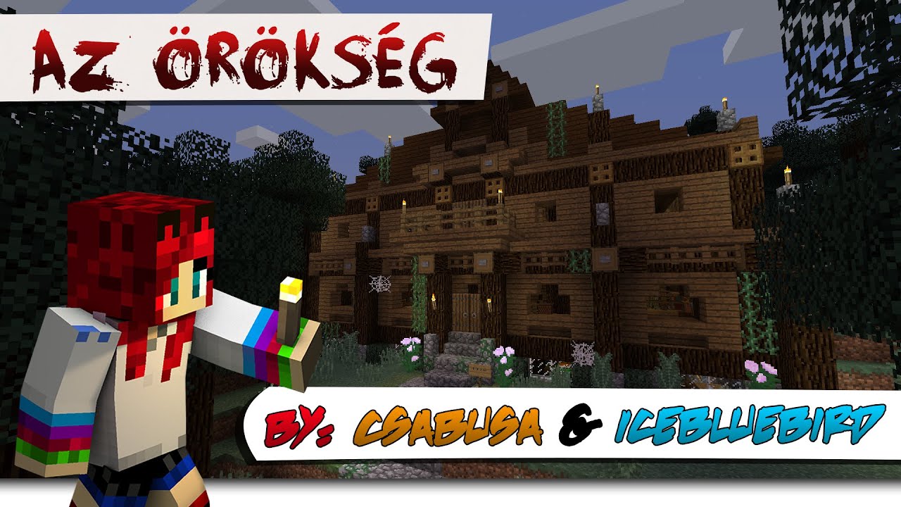 Az örökség - Minecraft 1.9 - Horror kalandpálya - By: Csabusa, IceBlueBird