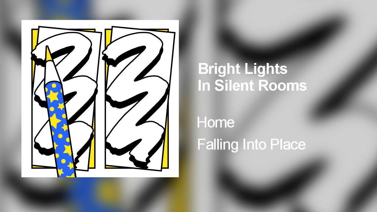 Home - Bright Lights In Silent Rooms
