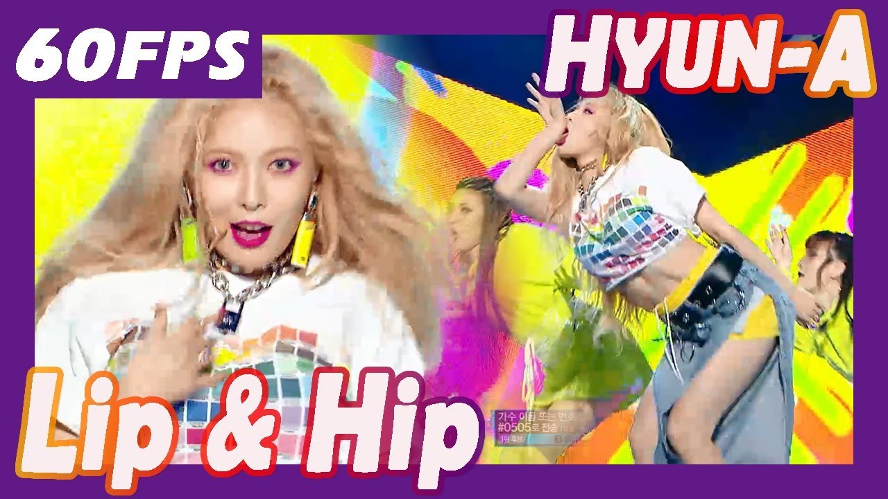 60FPS 1080P | HYUN-A - Lip & Hip, 현아 - 립앤힙 Show Music Core 20171209