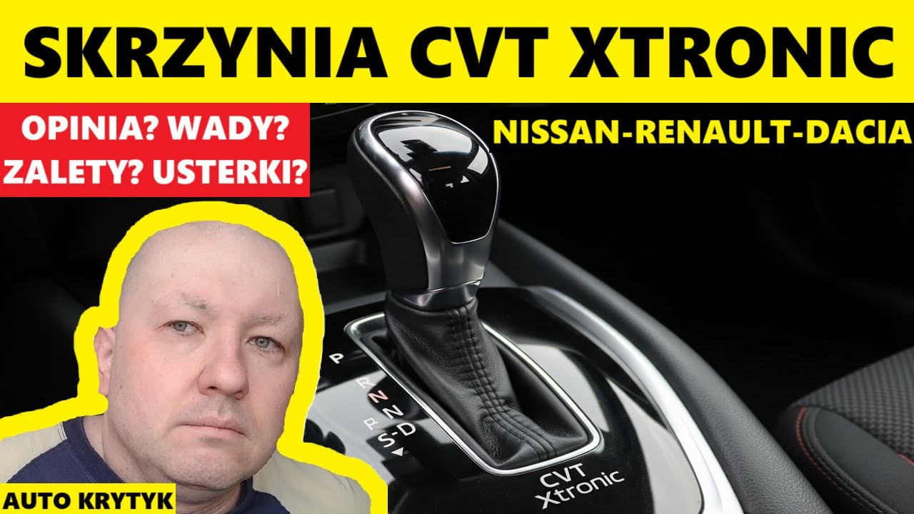 AUTOMATYCZNA SKRZYNIA BIEGÓW CVT XTRONIC OPINIA, ZALETY, WADY, USTERKI, AWARIE, OLEJ, WYMIANA OLEJU?