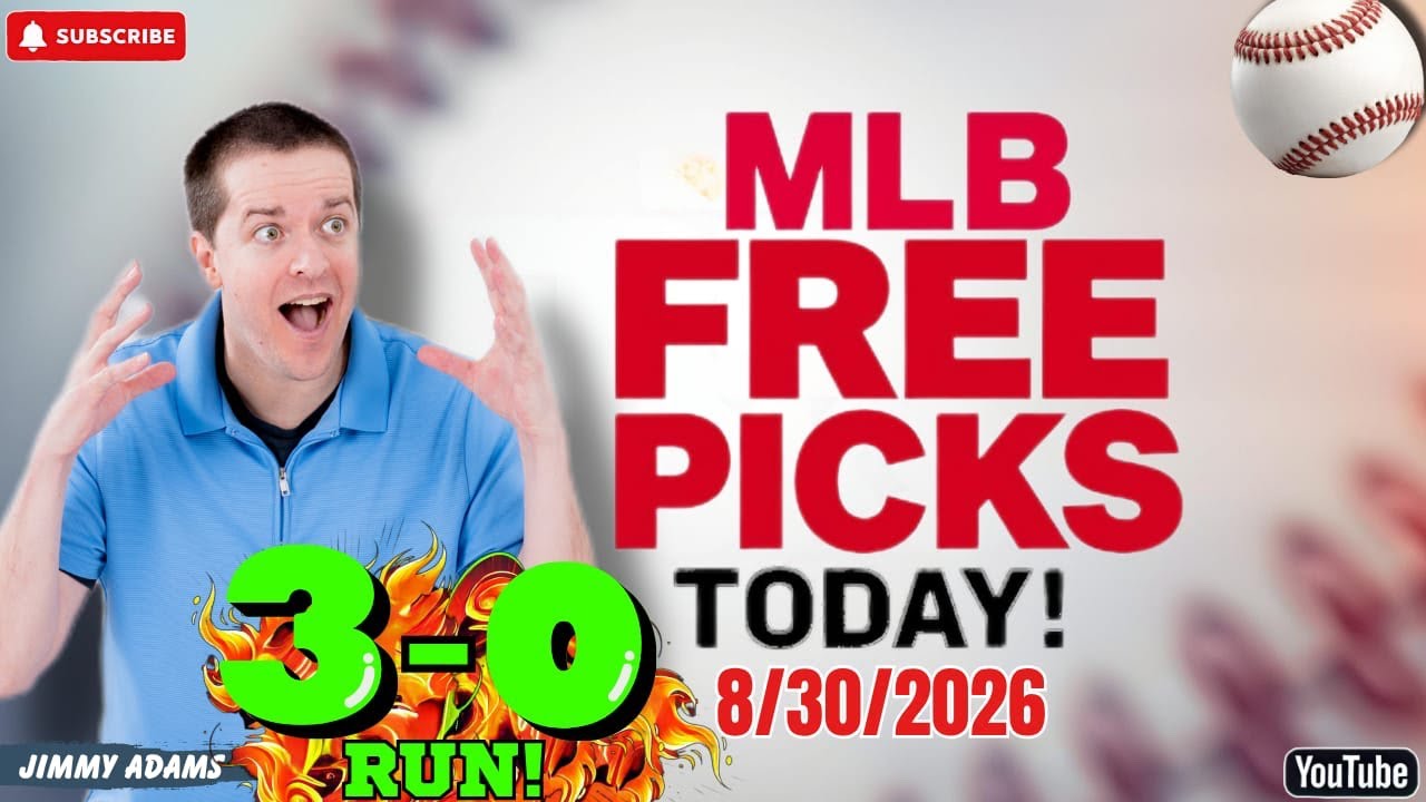MLB Picks and Predictions Today! Baseball Best Bets and Free Picks Sunday 8/30/2026