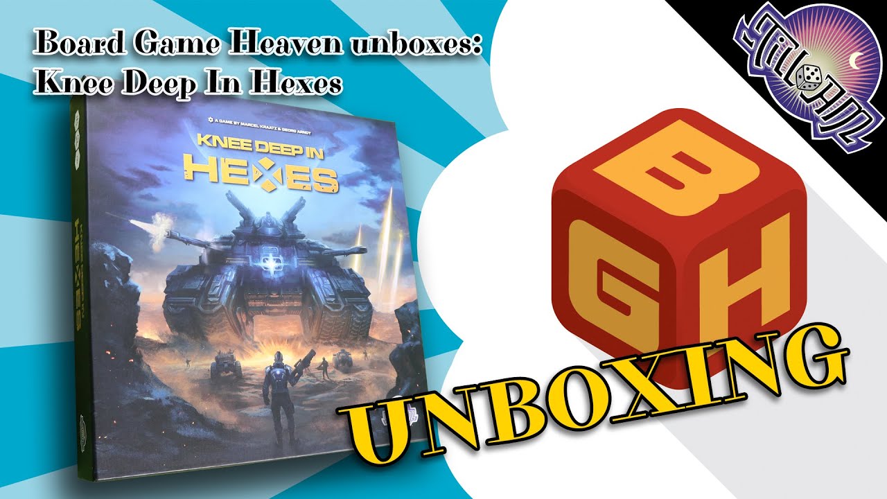 Board Game Heaven Unboxing 229: Knee Deep In Hexes (Till5AM)