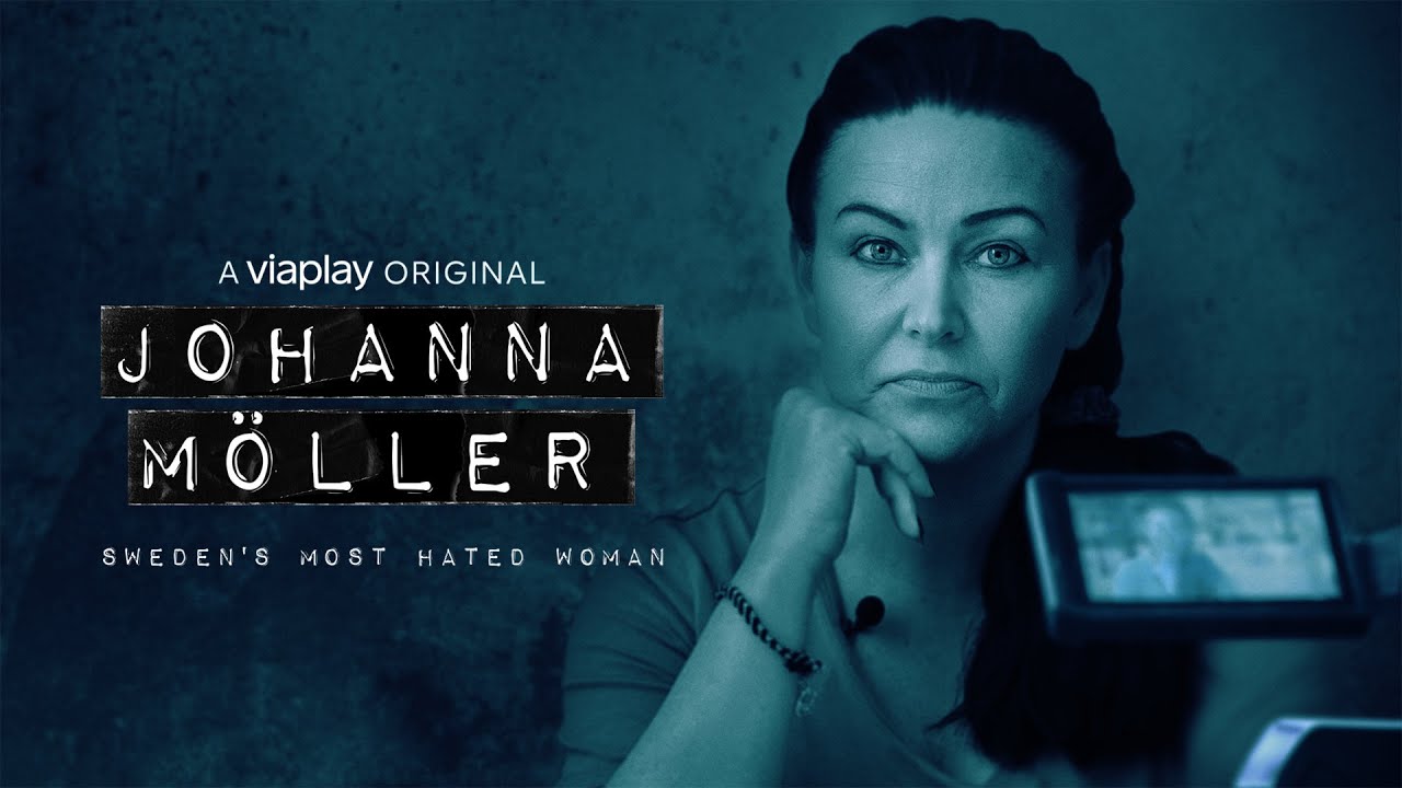 Johanna Moller: Sweden's Most Hated Woman | Promo | Viaplay