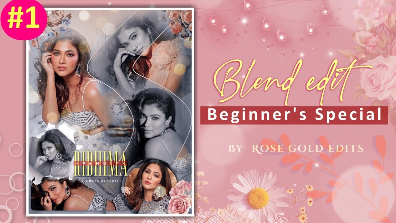 #1 Beginner's Special &bull; Blend Edit Tutorial &bull; Editing Tutorial for Fanpage &bull; Rose Gold Edits