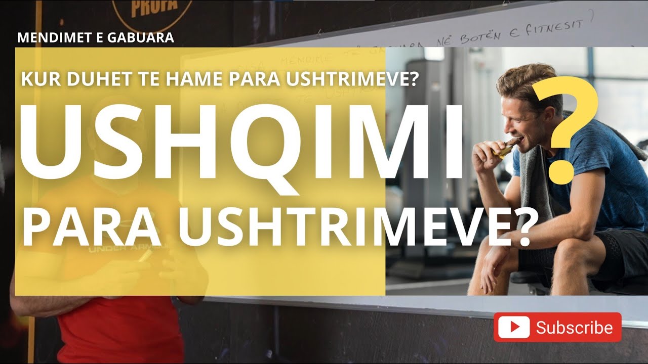 A duhet te hame para ushtrimeve? | Mendimet e Gabuara