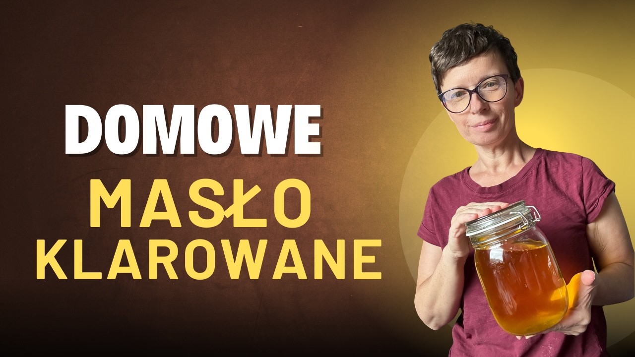 Robię masło klarowane. Moje ulubione.
