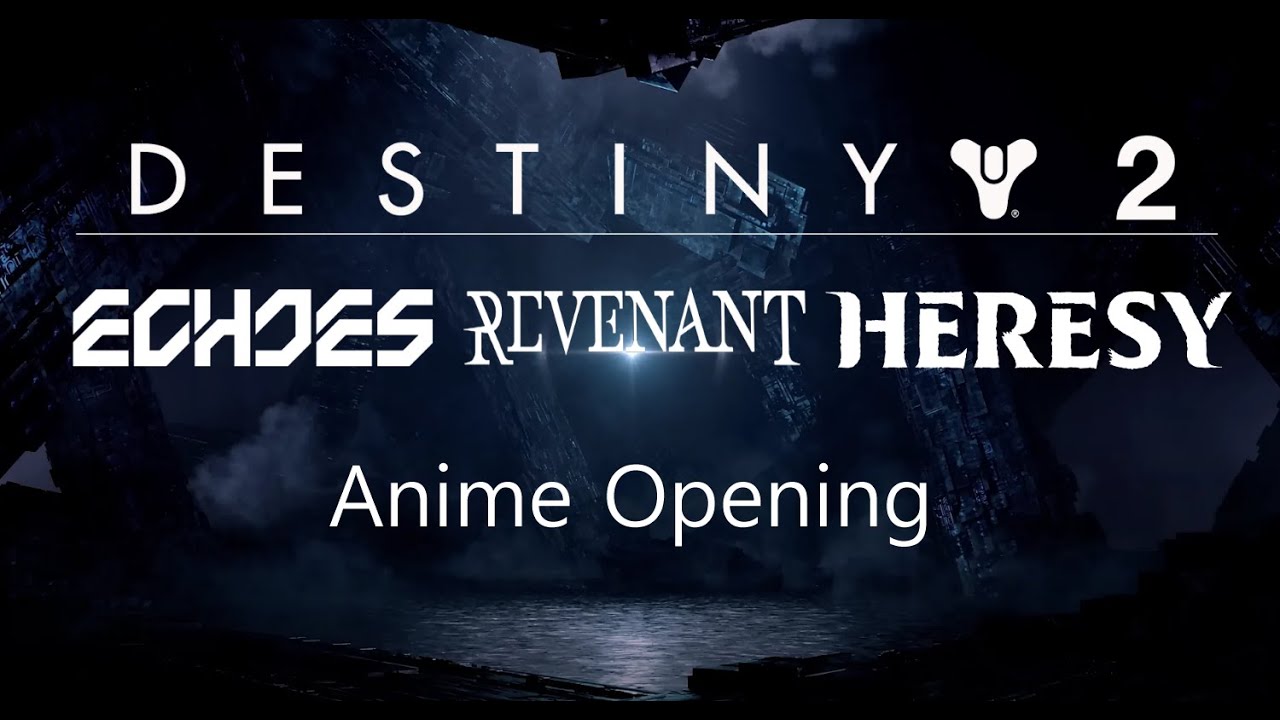 Destiny 2 Episodes Anime Opening