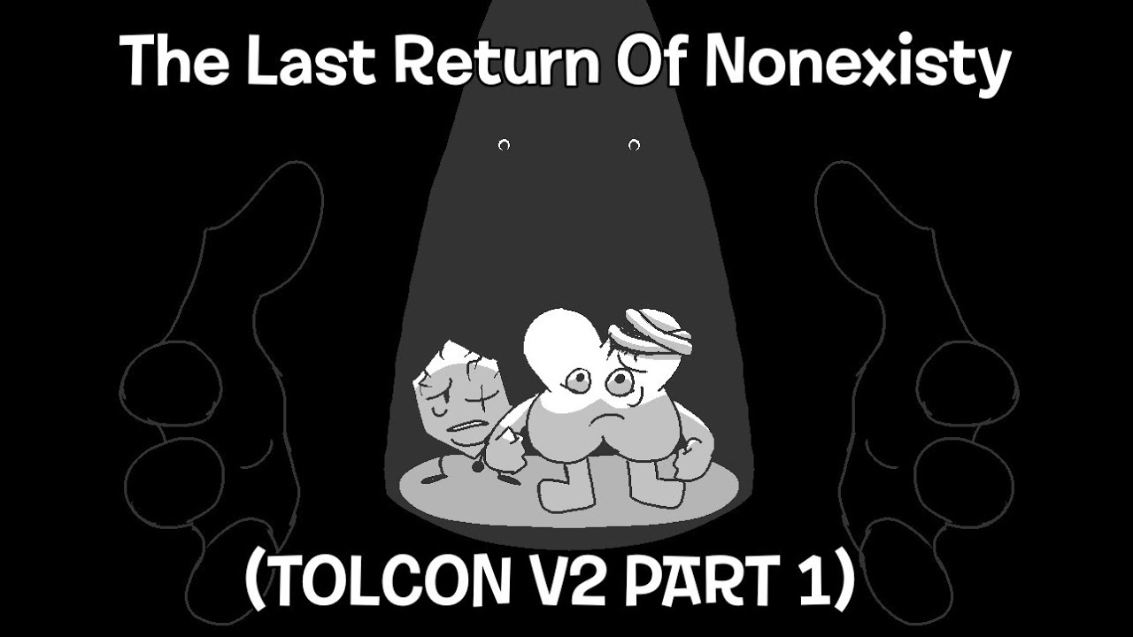 [FNF] The Last Return Of Nonexisty Part 1 | Tolcon V2