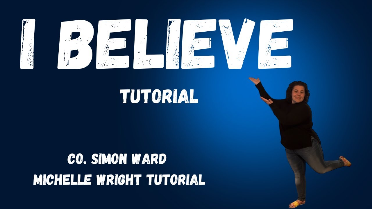 I believe line dance tutorial High intermediate choreography by Simon Ward